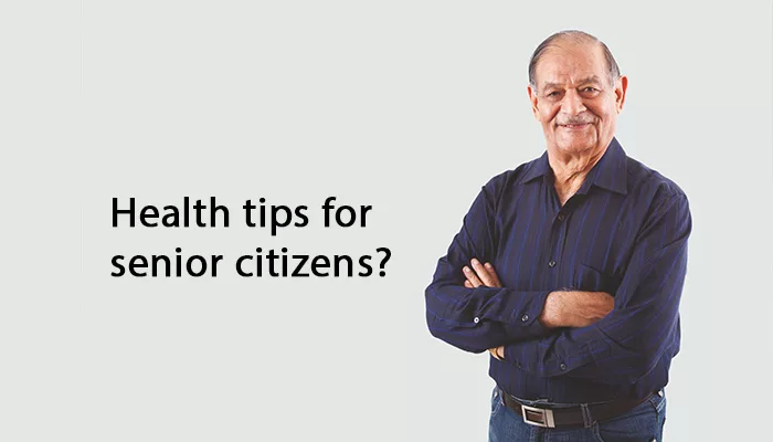 Health tips for senior citizens