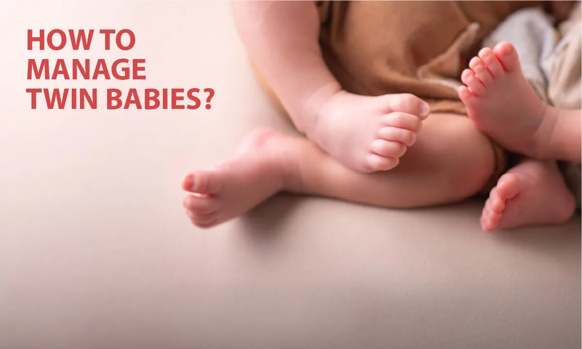 How To Manage Twin Babies?