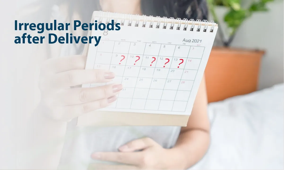 Irregular Periods After Delivery