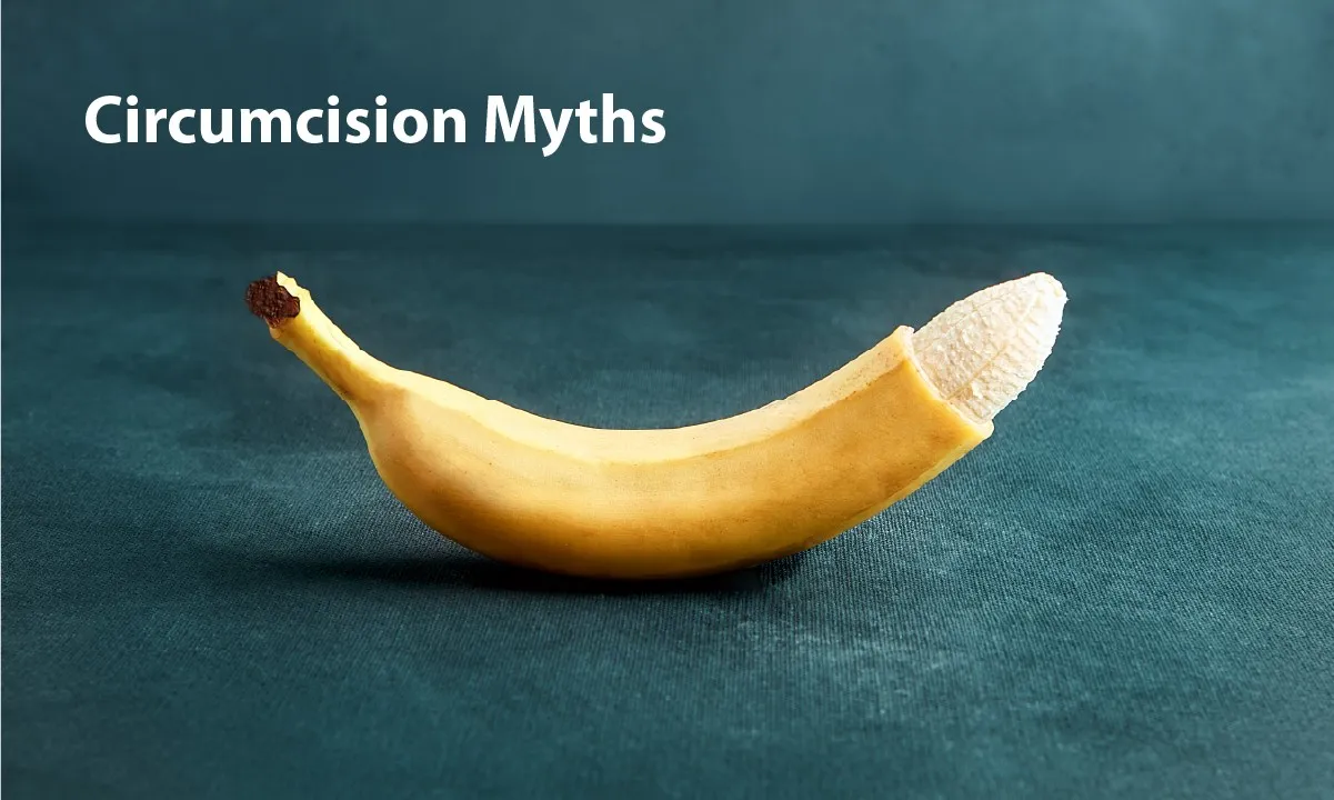 Circumcision: Common Myths vs Facts