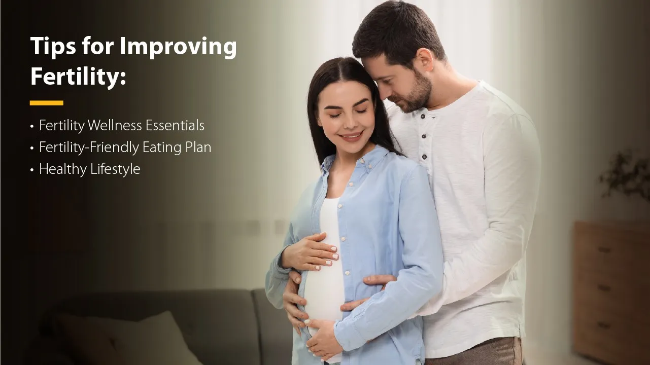 Tips for Improving Fertility