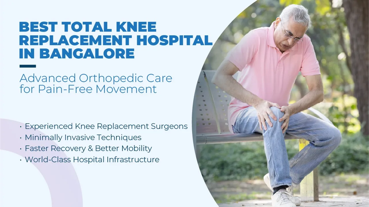 Best Total Knee Replacement Hospital in Bangalore
