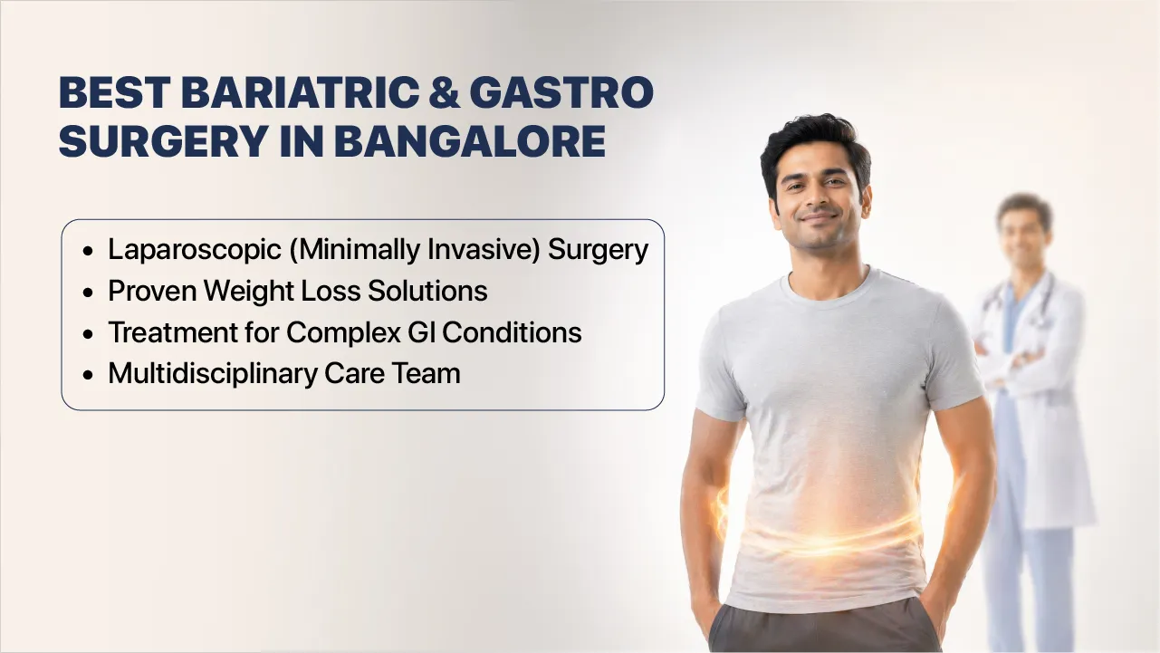 Best Bariatric & Gastro Surgery in Bangalore