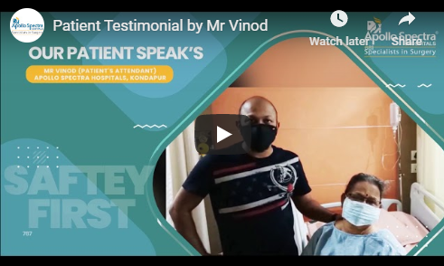 Mr Vinod, Apollo Spectra Hospitals, Kondapur