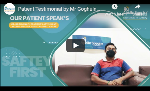 Mr Goghulnath, Apollo Spectra Hospitals, MRC Nagar